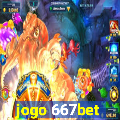 jogo 667bet